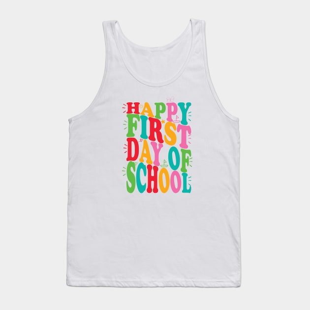 happy first day of school design Tank Top by greatnessprint